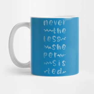 Nevertheless Mug